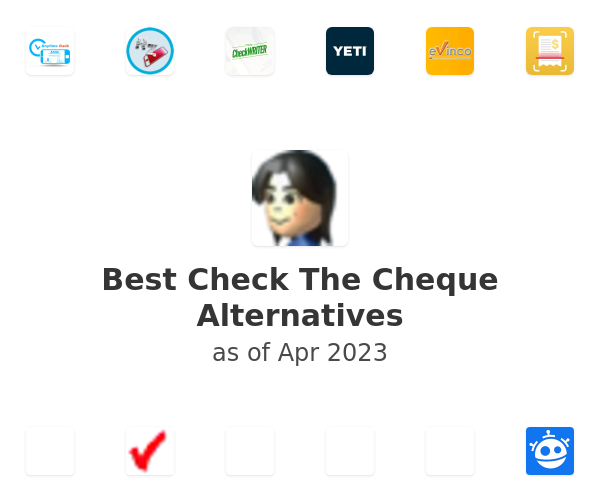 Best Check The Cheque Alternatives