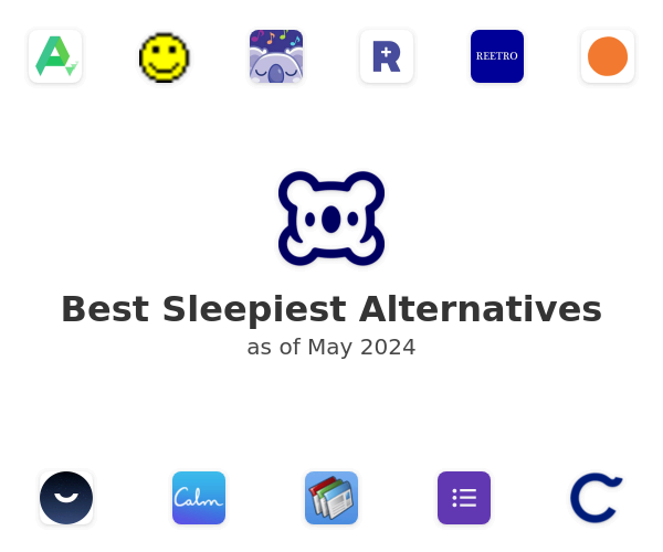 Best Sleepiest Alternatives