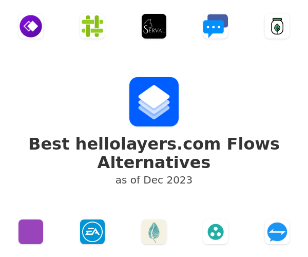 Best hellolayers.com Flows Alternatives