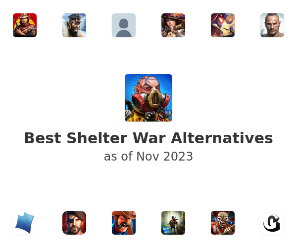 Best Shelter War Alternatives