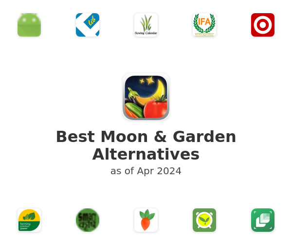 Best Moon & Garden Alternatives