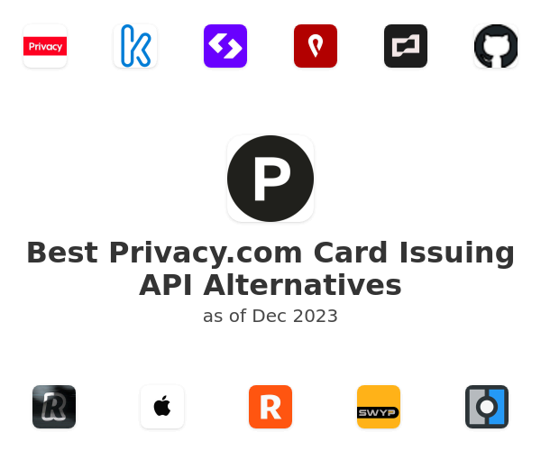 Best Privacy.com Card Issuing API Alternatives
