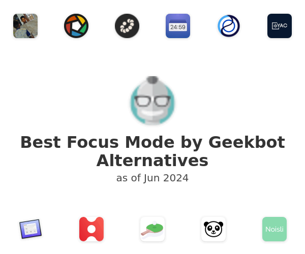 Best Focus Mode by Geekbot Alternatives