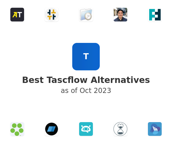 Best Tascflow Alternatives
