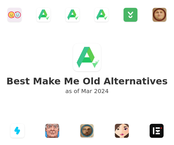 Best Make Me Old Alternatives