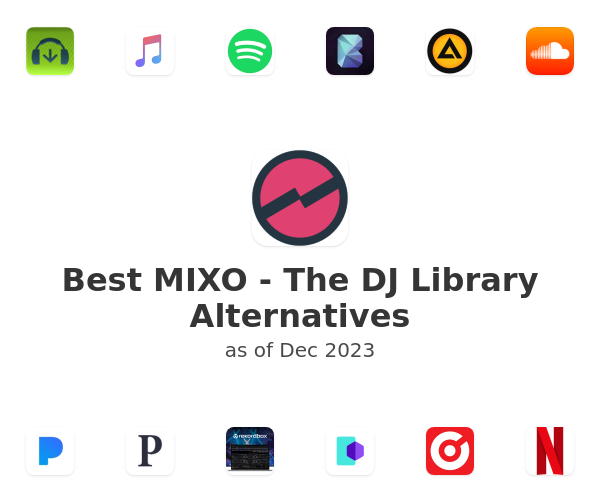 Best MIXO - The DJ Library Alternatives