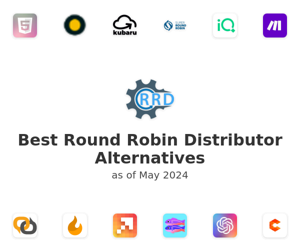 Best Round Robin Distributor Alternatives