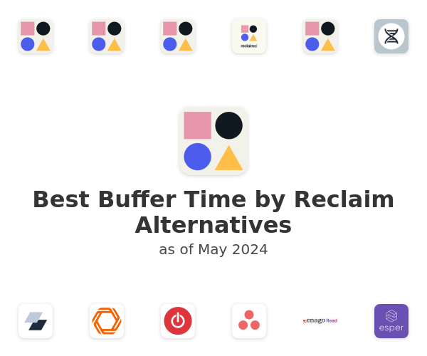 Best Buffer Time by Reclaim Alternatives