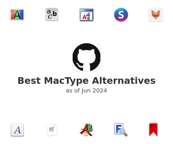 Best MacType Alternatives