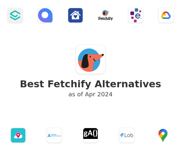 Best Fetchify Alternatives