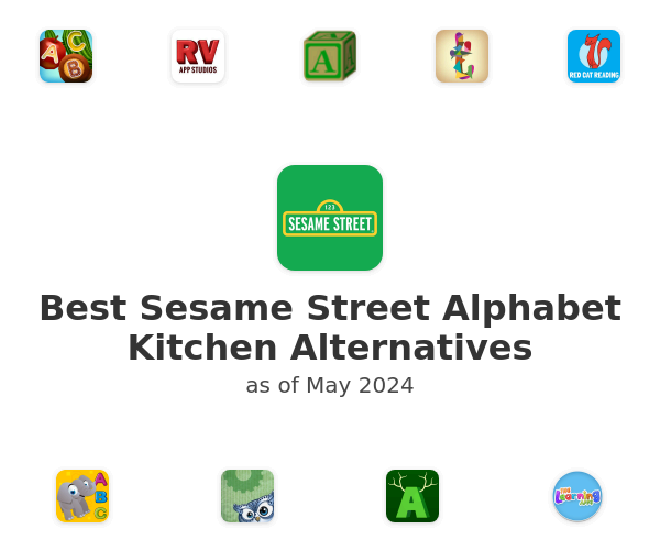 Best Sesame Street Alphabet Kitchen Alternatives