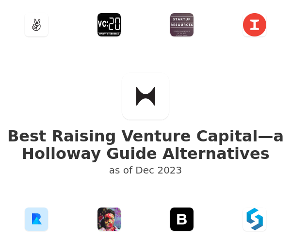 Best Raising Venture Capital—a Holloway Guide Alternatives