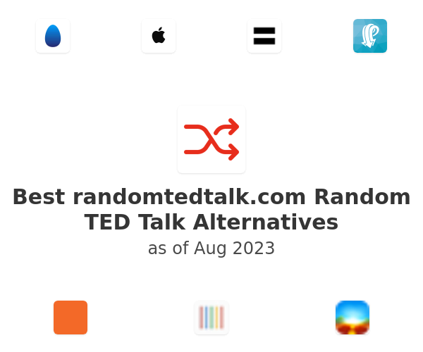 Best randomtedtalk.com Random TED Talk Alternatives