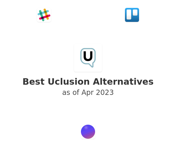 Best Uclusion Alternatives