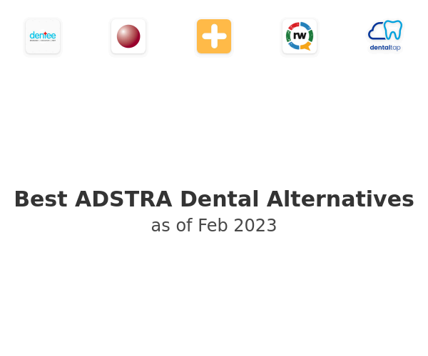 Best ADSTRA Dental Alternatives