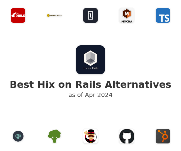 Best Hix on Rails Alternatives