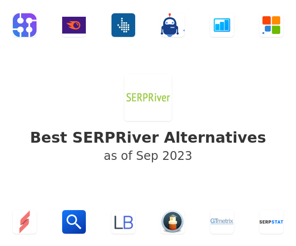Best SERPRiver Alternatives