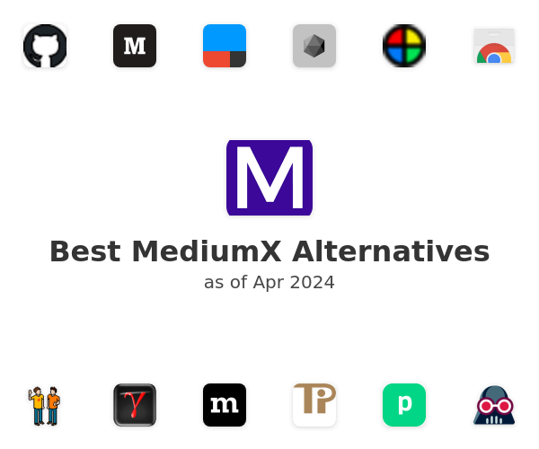 Best MediumX Alternatives