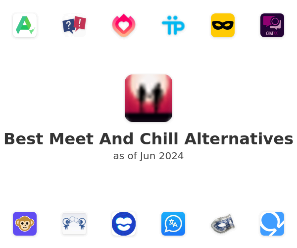 Best Meet And Chill Alternatives