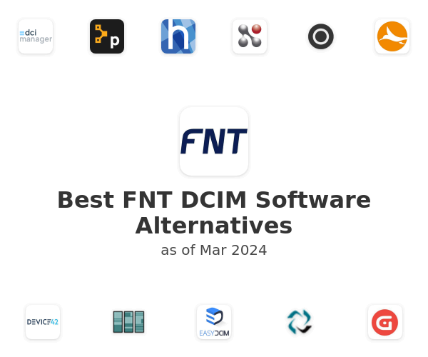 Best FNT DCIM Software Alternatives
