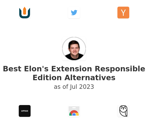 Best Elon's Extension Responsible Edition Alternatives