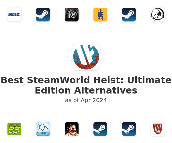 Best SteamWorld Heist: Ultimate Edition Alternatives