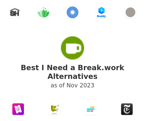 Best I Need a Break.work Alternatives