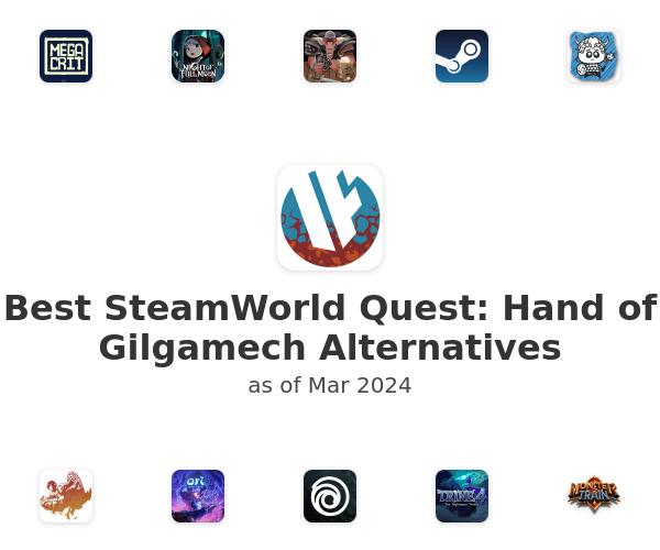 Best SteamWorld Quest: Hand of Gilgamech Alternatives
