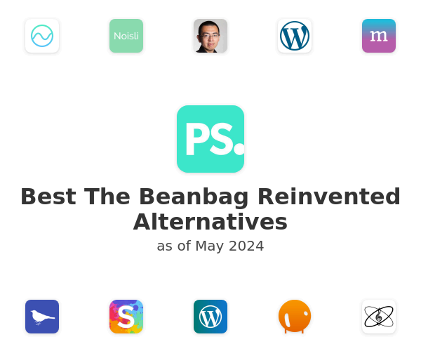 Best The Beanbag Reinvented Alternatives