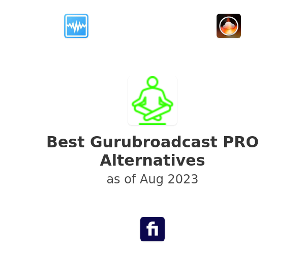 Best Gurubroadcast PRO Alternatives