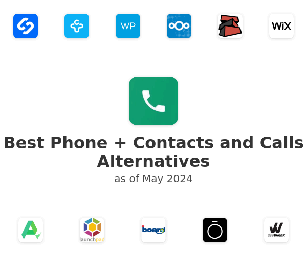 Best Phone + Contacts and Calls Alternatives