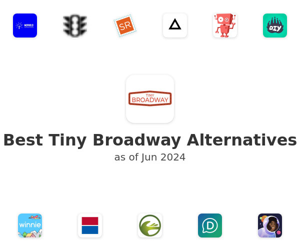 Best Tiny Broadway Alternatives
