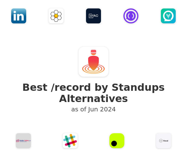 Best /record by Standups Alternatives