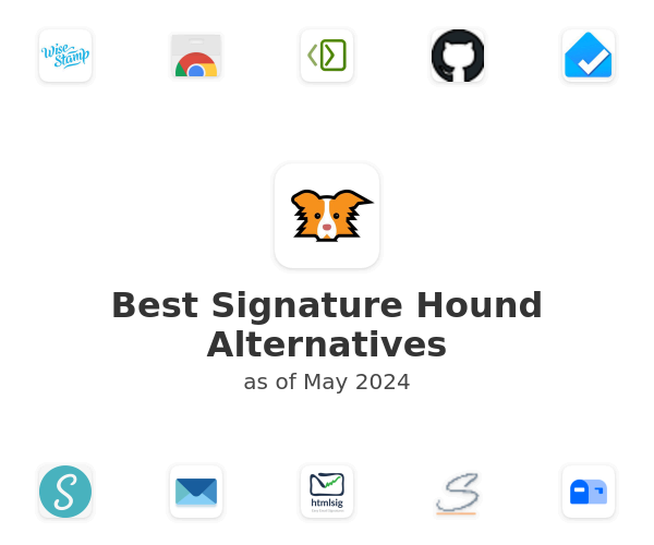 Best Signature Hound Alternatives