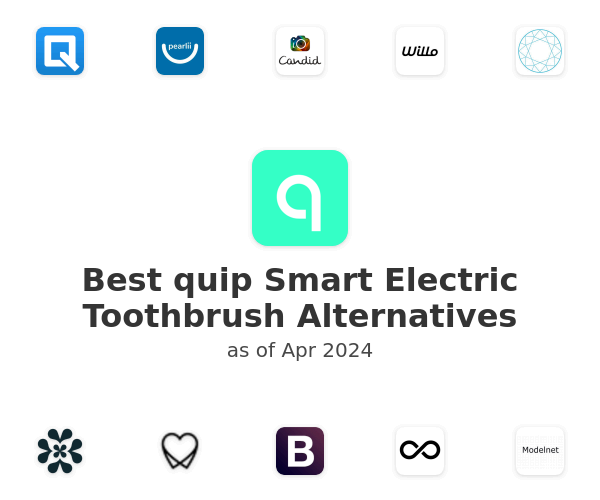 Best quip Smart Electric Toothbrush Alternatives