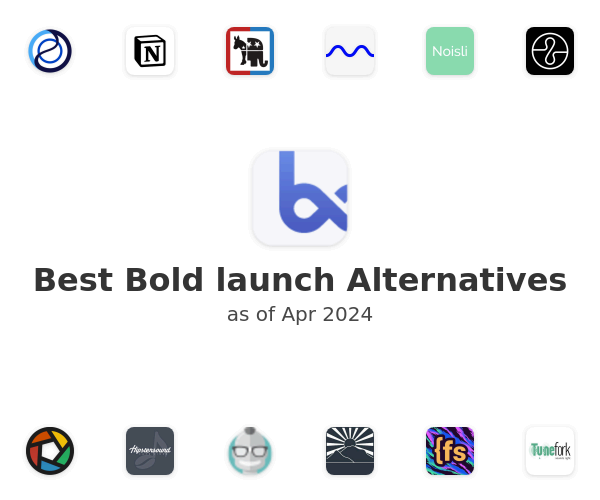Best Bold launch Alternatives