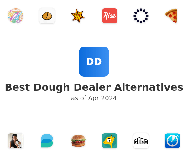 Best Dough Dealer Alternatives