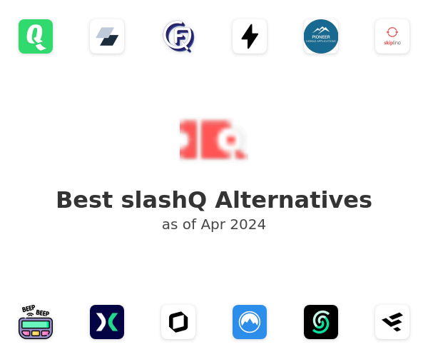 Best slashQ Alternatives