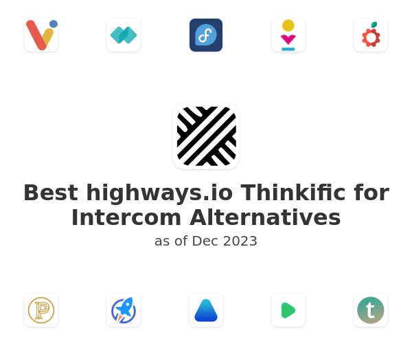 Best highways.io Thinkific for Intercom Alternatives