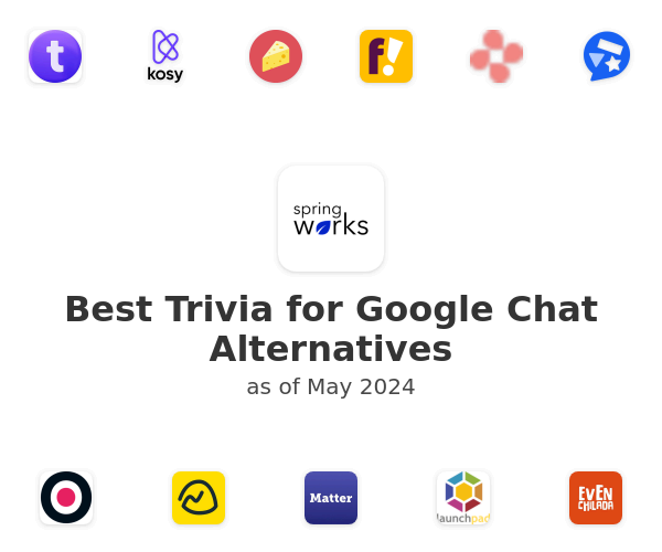 Best Trivia for Google Chat Alternatives