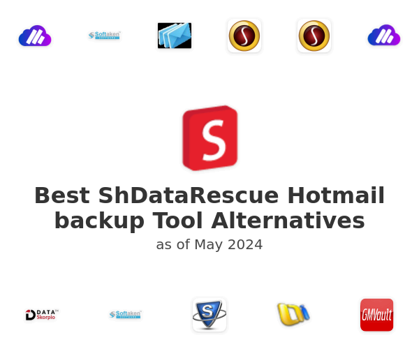 Best ShDataRescue Hotmail backup Tool Alternatives