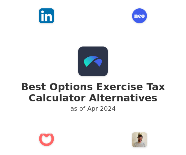 Best Options Exercise Tax Calculator Alternatives
