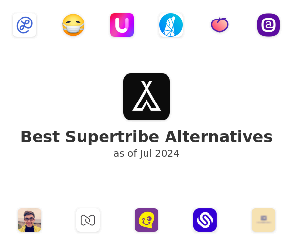 Best Supertribe Alternatives