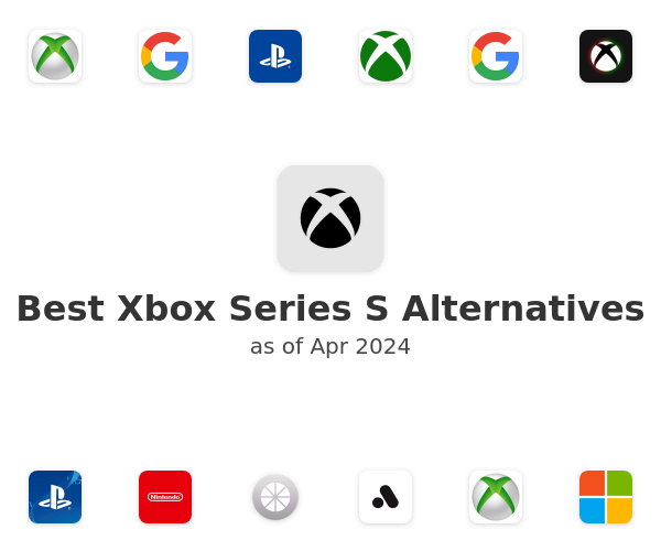 Best Xbox Series S Alternatives