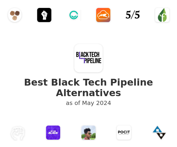 Best Black Tech Pipeline Alternatives