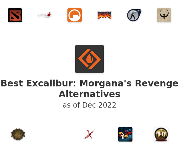 Best Excalibur: Morgana's Revenge Alternatives