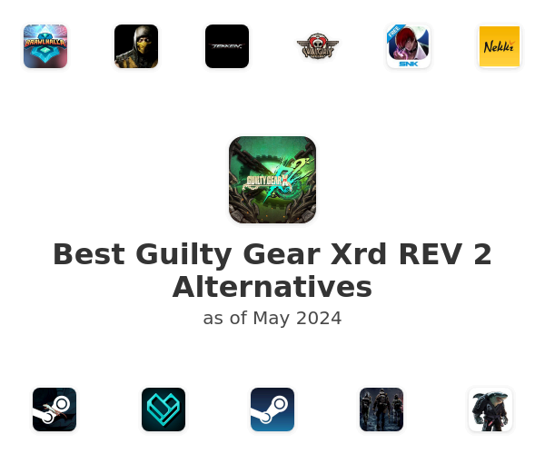 Best Guilty Gear Xrd REV 2 Alternatives
