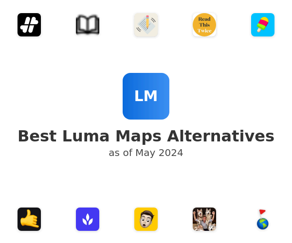 Best Luma Maps Alternatives