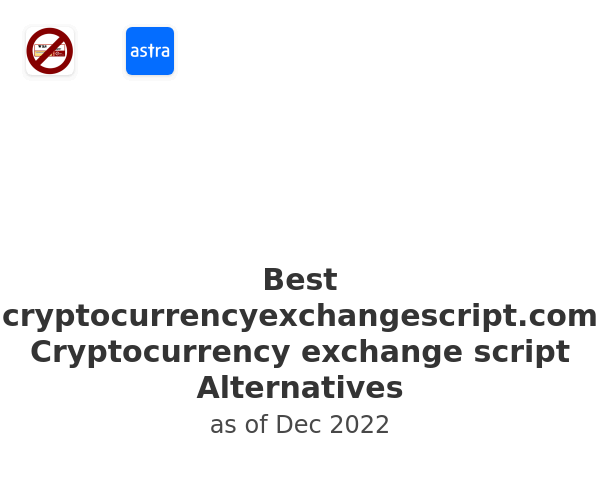Best cryptocurrencyexchangescript.com Cryptocurrency exchange script Alternatives