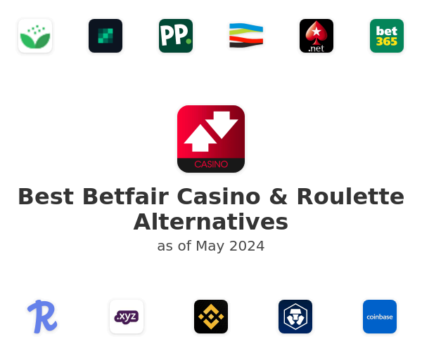 Best Betfair Casino & Roulette Alternatives